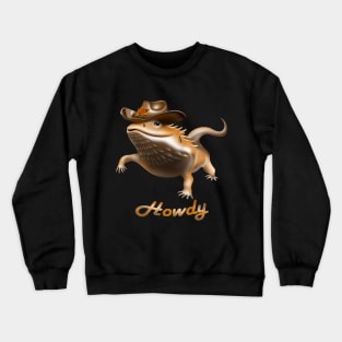 Bearded dragon wearing a cowboy hat, saying howdy cartoon Crewneck Sweatshirt